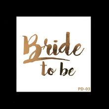 Load image into Gallery viewer, Skhek  Wedding Decorations Tattoo Sticker Bridesmaid Gift Team Bride Bachelorette Party Decorations Marriage Bride To Be Party Supplies